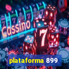 plataforma 899